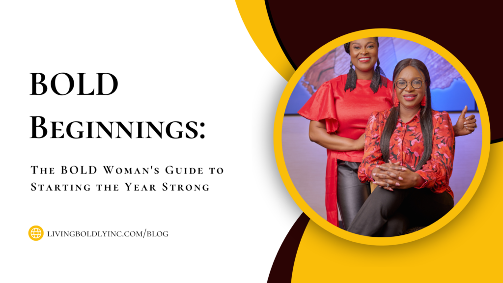 BOLD Beginnings: The BOLD Woman’s Guide to Starting the Year Strong